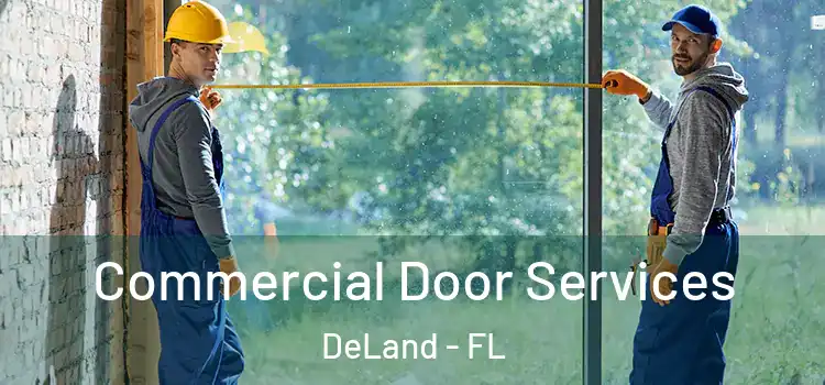 Commercial Door Services DeLand - FL
