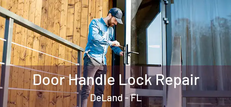 Door Handle Lock Repair DeLand - FL