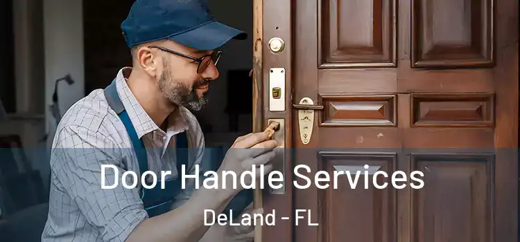Door Handle Services DeLand - FL