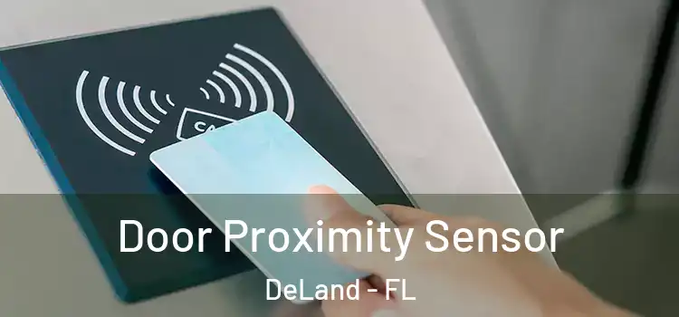Door Proximity Sensor DeLand - FL