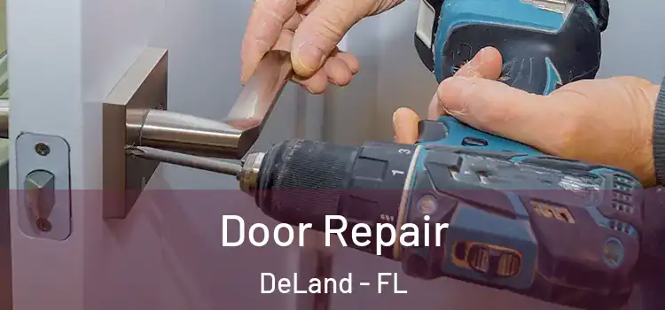Door Repair DeLand - FL