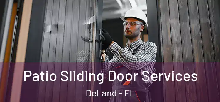 Patio Sliding Door Services DeLand - FL