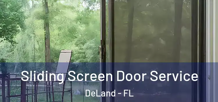 Sliding Screen Door Service DeLand - FL